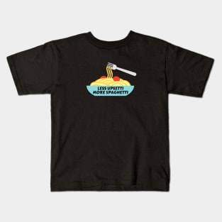 Less Upsetti More Spaghetti | Pasta Pun Kids T-Shirt